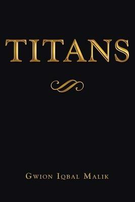 Titans - Gwion Iqbal Malik - cover