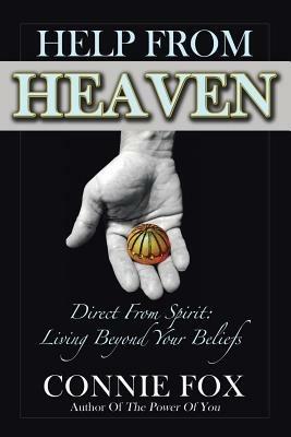 Help from Heaven: Direct from Spirit: Living Beyond Your Beliefs - Connie Fox - cover