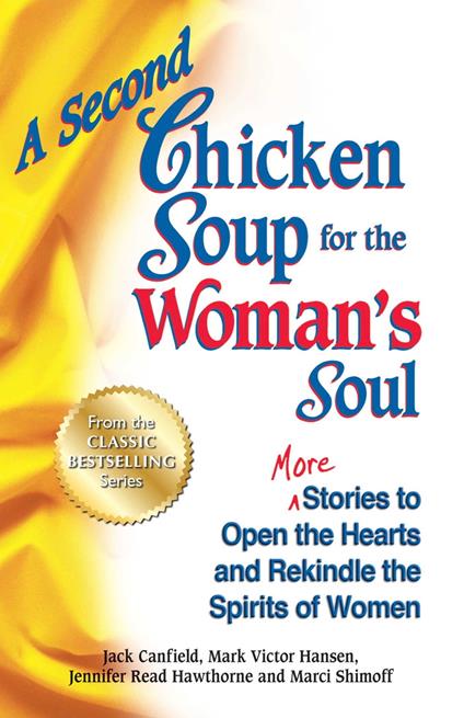 A Second Chicken Soup for the Woman's Soul