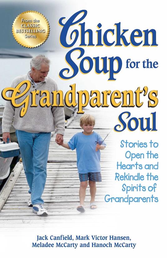 Chicken Soup for the Grandparent's Soul
