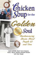 Chicken Soup for the Golden Soul