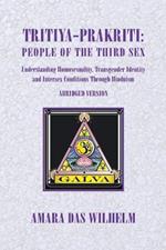 Tritiya-Prakriti: Understanding Homosexuality, Transgender Identity And Intersex Conditions Through Hinduism (Abridged Version)