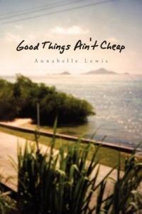 Good Things Ain't Cheap - Annabelle Lewis - cover