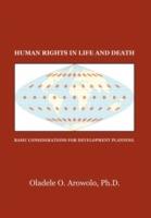 Human Rights in Life and Death - Oladele O Arowolo - cover