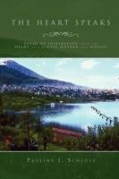 The Heart Speaks - Pauline J Schloss - cover