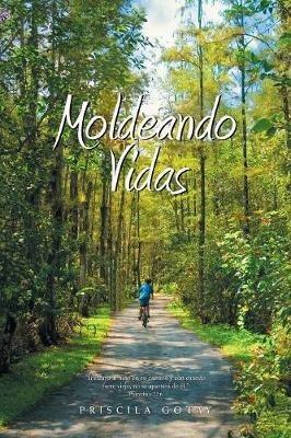 Moldeando Vidas - Priscila Gotay - cover