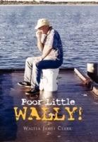 Poor Little Wally!