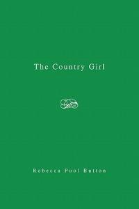 The Country Girl - Rebecca Pool Button - cover
