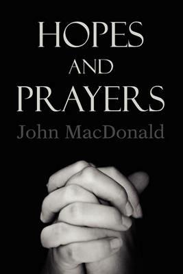 Hopes and Prayers - John MacDonald - cover
