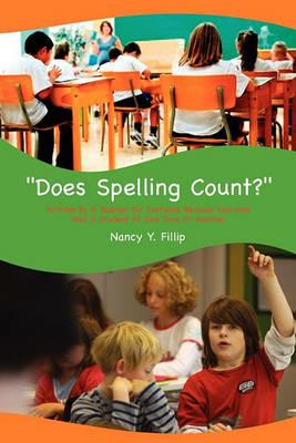 Does Spelling Count?'' - Nancy Y Fillip - cover