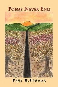 Poems Never End - Paul Tshuma - cover
