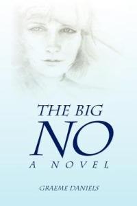 The Big No - A Novel - Graeme Daniels - cover