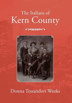 The Italians of Kern County - Donna Tessandori Weeks - cover