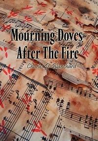 Mourning Doves After the Fire - Charles D Blanchard - cover