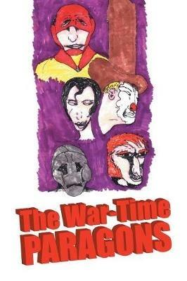 The War-Time Paragons - Mike Orozco - cover