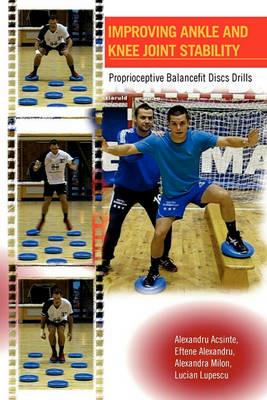 Improving Ankle and Knee Joint Stability - Lucian Lupescu - cover