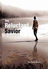 The Reluctant Savior - Paul Breer - cover