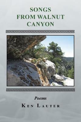 Songs from Walnut Canyon - Ken Lauter - cover