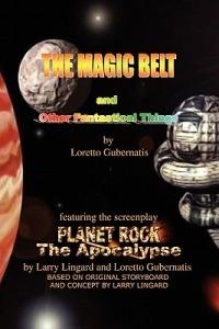 The Magic Belt and Other Fantastical Things - Loretto Gubernatis - cover