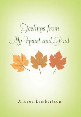 Feelings from My Heart and Soul - Andrea Lambertson - cover