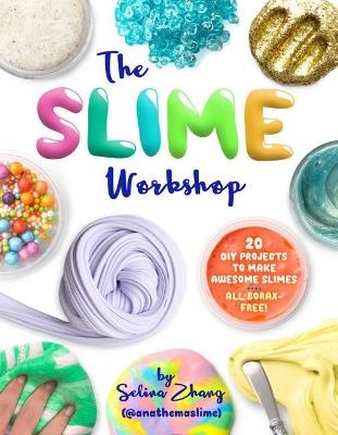 The Slime Workshop - Selina Zhang - cover