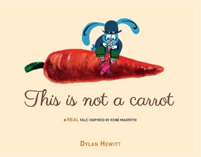 This Is Not a Carrot - Dylan Hewitt - cover