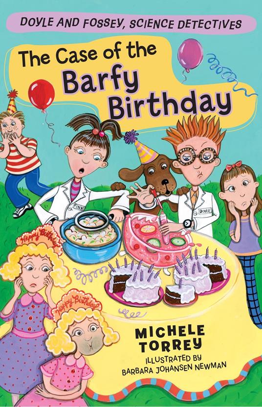 The Case of the Barfy Birthday - Michele Torrey,Barbara Johansen Newman - ebook