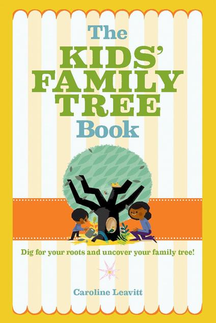 The Kids' Family Tree Book - Caroline Leavitt - ebook