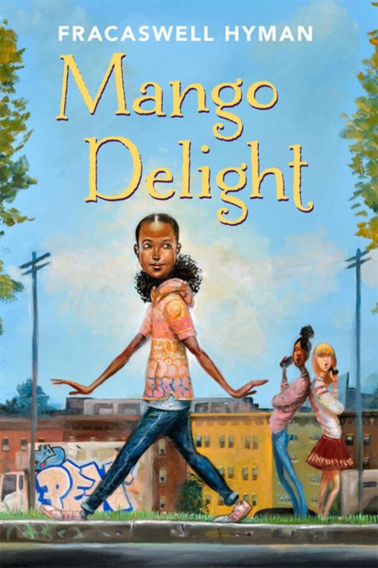 Mango Delight - Fracaswell Hyman,Frank Morrison - ebook