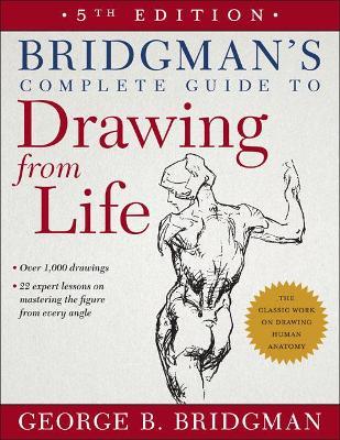 Bridgman's Complete Guide to Drawing from Life - George B. Bridgman - cover