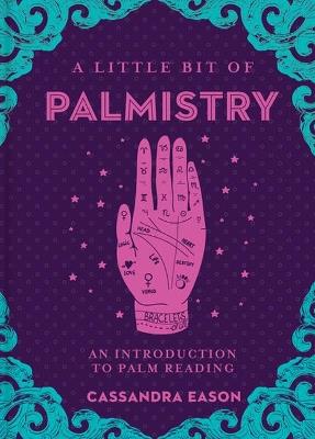 Little Bit of Palmistry, A: An Introduction to Palm Reading - Cassandra Eason - cover