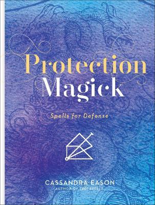 Protection Magick - Cassandra Eason - cover