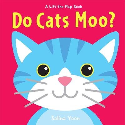 Do Cats Moo? - Salina Yoon - cover