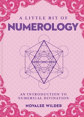 Little Bit of Numerology, A: An Introduction to Numerical Divination - Novalee Wilder - cover