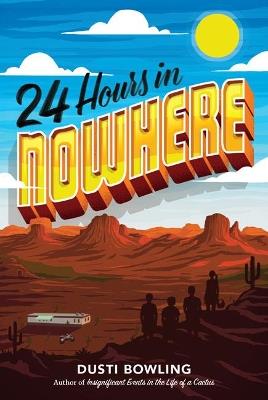 24 Hours in Nowhere - Dusti Bowling - cover