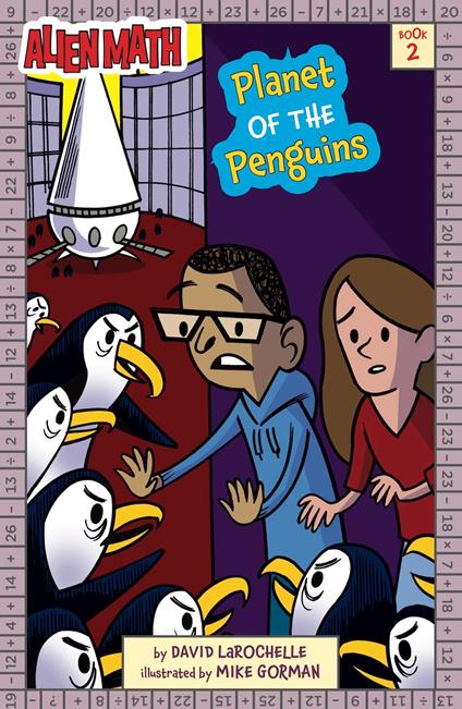 Planet of the Penguins (Alien Math Book 2) - David La Rochelle,Mike Gorman - ebook