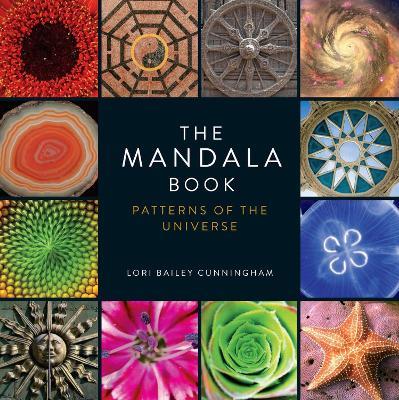 The Mandala Book: Patterns of the Universe - Lori Cunningham - cover