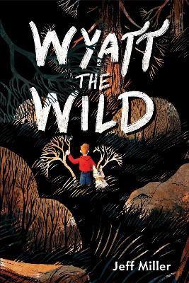 Wyatt the Wild - Jeff Miller - cover