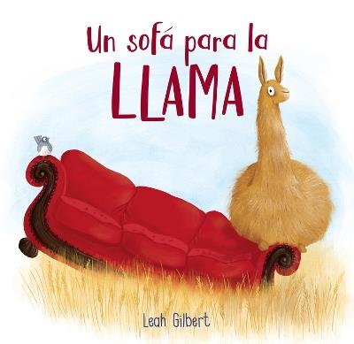 Un sofá para la llama (Spanish Edition) - Leah Gilbert - cover