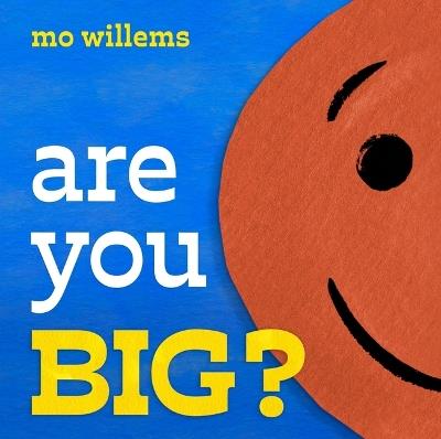 Are You Big? - Mo Willems - cover