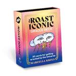 The Roast Iconic Oracle: 30 Cards for Getting Wrecked by the Universe