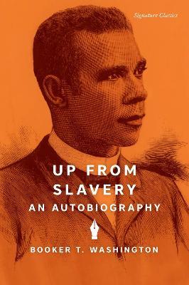 Up from Slavery: An Autobiography - Booker T. Washington - cover