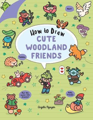 How to Draw Cute Woodland Friends: Volume 8 - Angela Nguyen - cover