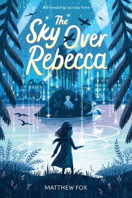 The Sky Over Rebecca - Matthew Fox - cover