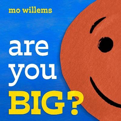 Are You Big? - Mo Willems - cover