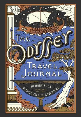The Odyssey Travel Journal: A Memory Book Inspired by the Classic Tale of Adventure - cover