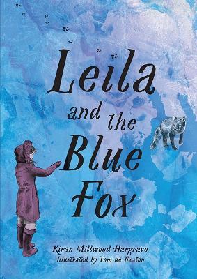 Leila and the Blue Fox - Kiran Millwood Hargrave - cover
