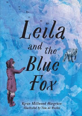Leila and the Blue Fox - Kiran Millwood Hargrave - cover