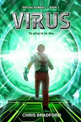 Virus: Virtual Kombat, Book 2 - Chris Bradford - cover