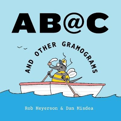 AB@C: And Other Gramograms - Rob Meyerson,Dan Misdea - cover